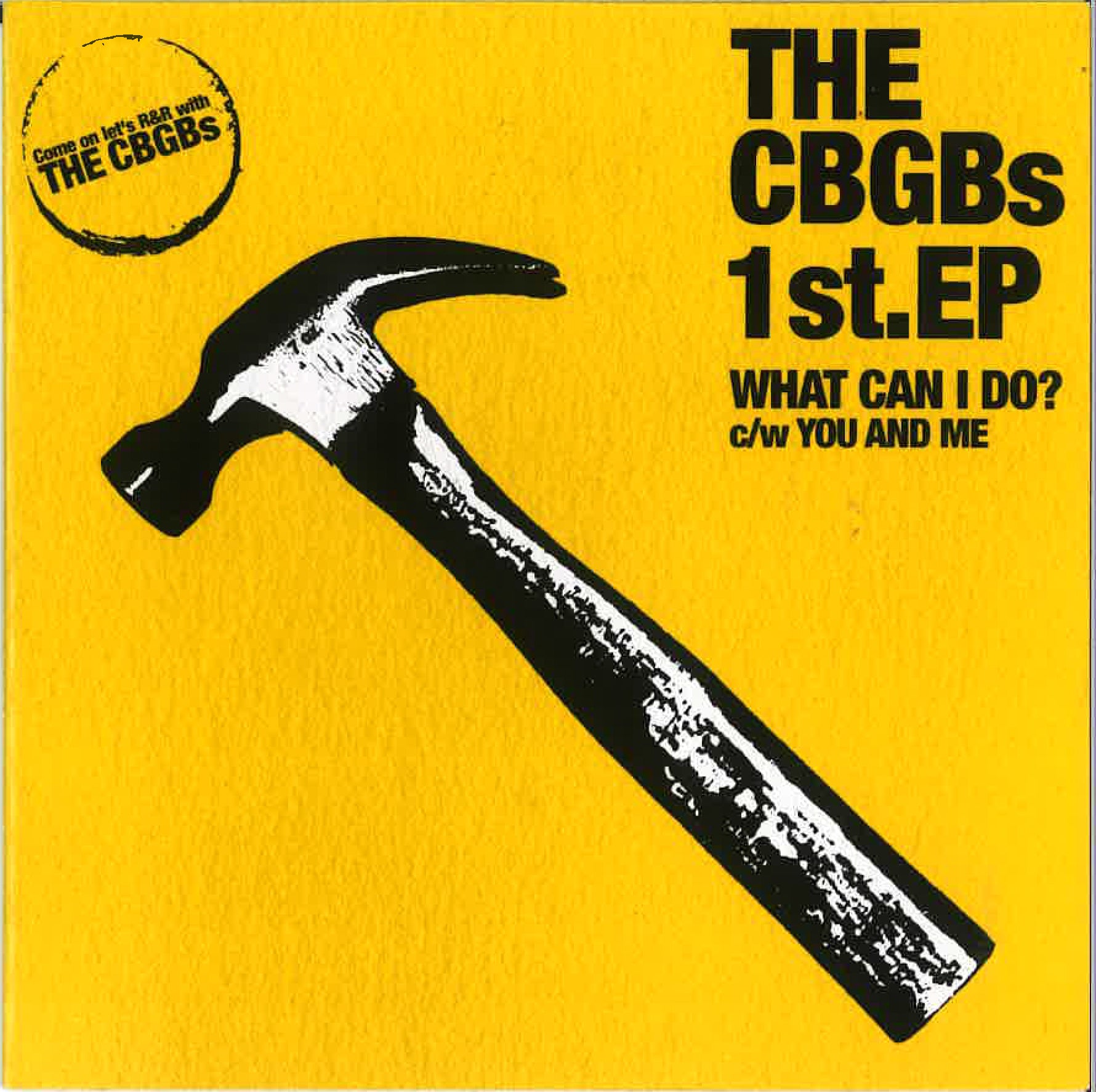 CBGBs, THE (ザ・シビジビズ) - The CBGBs 1st. EP : What Can I Do ? / You And Me (日本500枚限定自主制作2曲入りCD / New) 名古屋パンク・バンド'25年デビューEP!特典ステッカー付き
