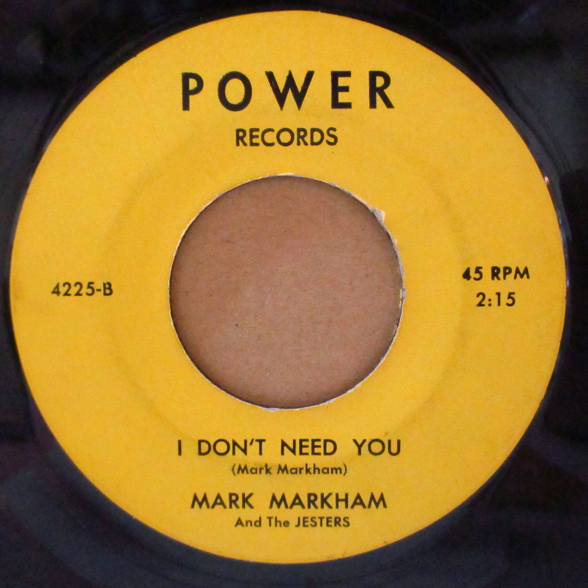 MARK MARKHAM & THE JESTERS (マーク・マーカム&ザ・ジェスターズ) - I Don't Need You (US '66 初回「Power社」オリジナル7インチ)MOD-R&Bガレージ大名曲!