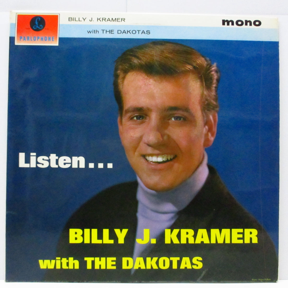 BILLY J.KRAMER WITH THE DAKOTAS (ビリー J.クレーマー・ウィズ・ザ・ダコタス) - Listen... (UK オリジナル「モノラル」LP/表面コーティング3面折り返ジャケ) '64年ファーストアルバム!