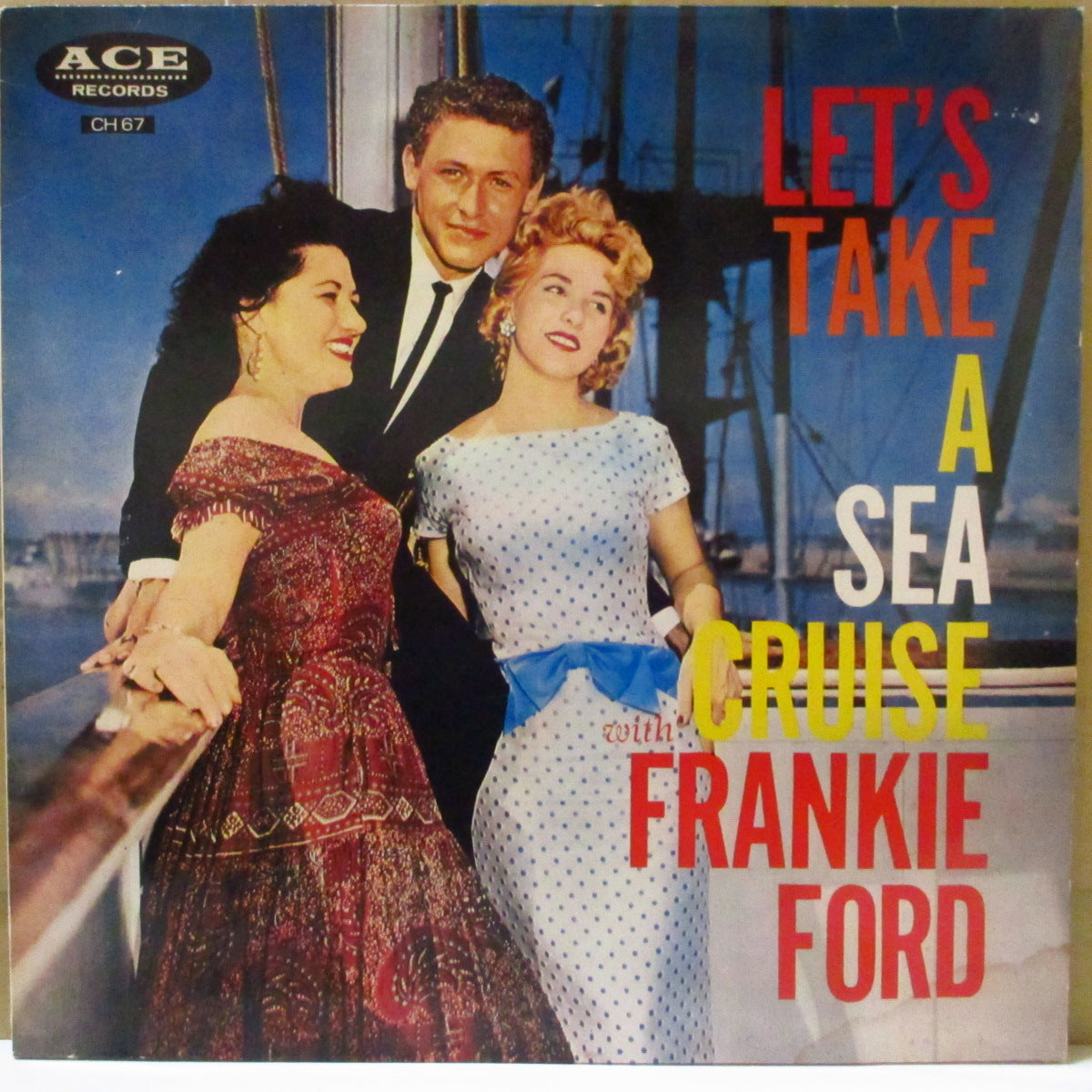 FRANKIE FORD (フランキー・フォード) - Let's Take A Sea Cruise (UK '83 再発モノラル LP/光沢ジャケ)R&Rジャイバー名曲「シークルーズ」収録58年1stアルバム!