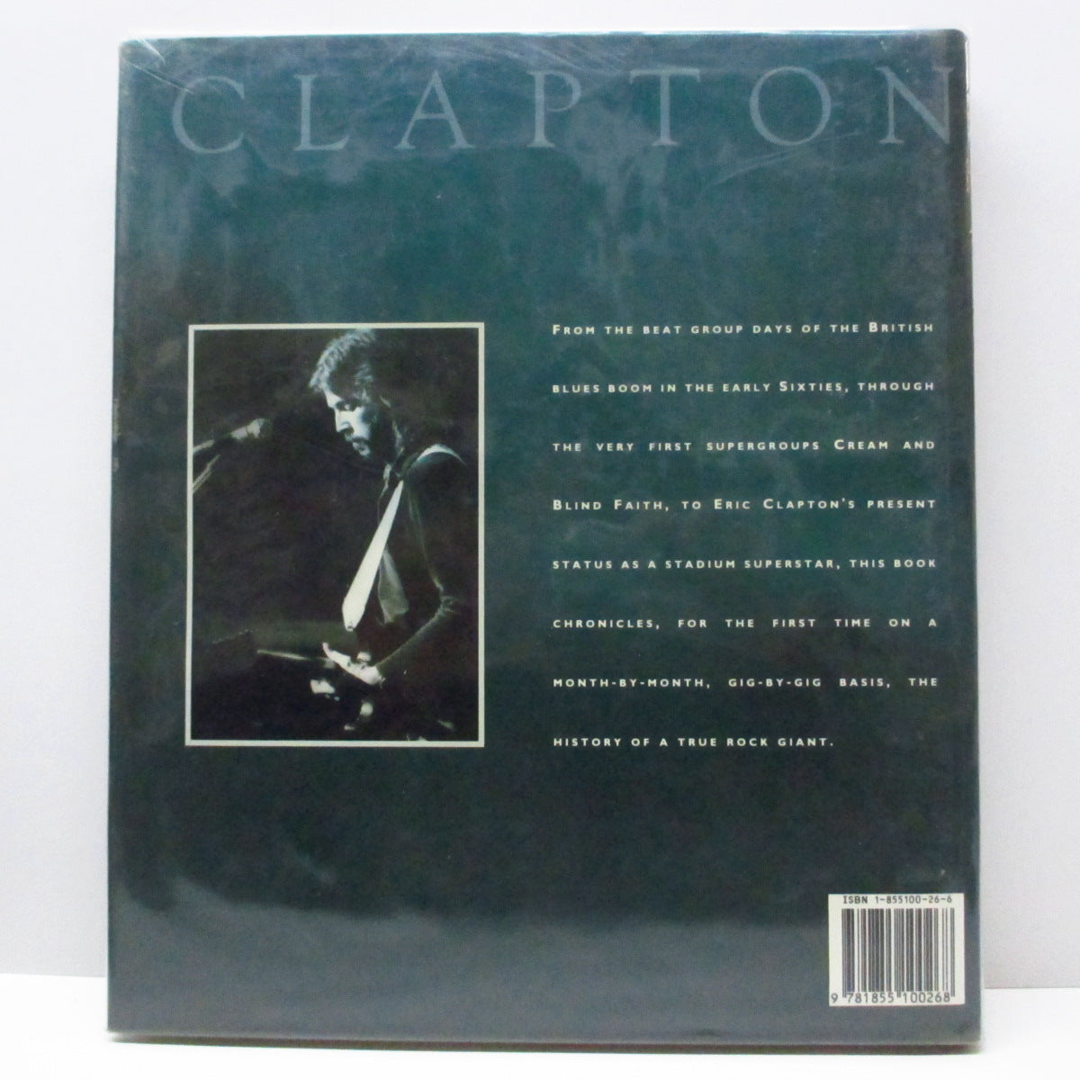 ERIC CLAPTON (Marc Roberty 著) (エリック・クラプトン) - The Complete Chronicle (UK オリジナル「ハードカバー」ブック) 写真+クラプトン史