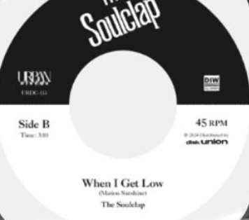Soulclap, The (ザ ・ソウルクラップ) - Thrill's Gone / When I Get Low (Japan 完全限定プレス 7"/ New)
