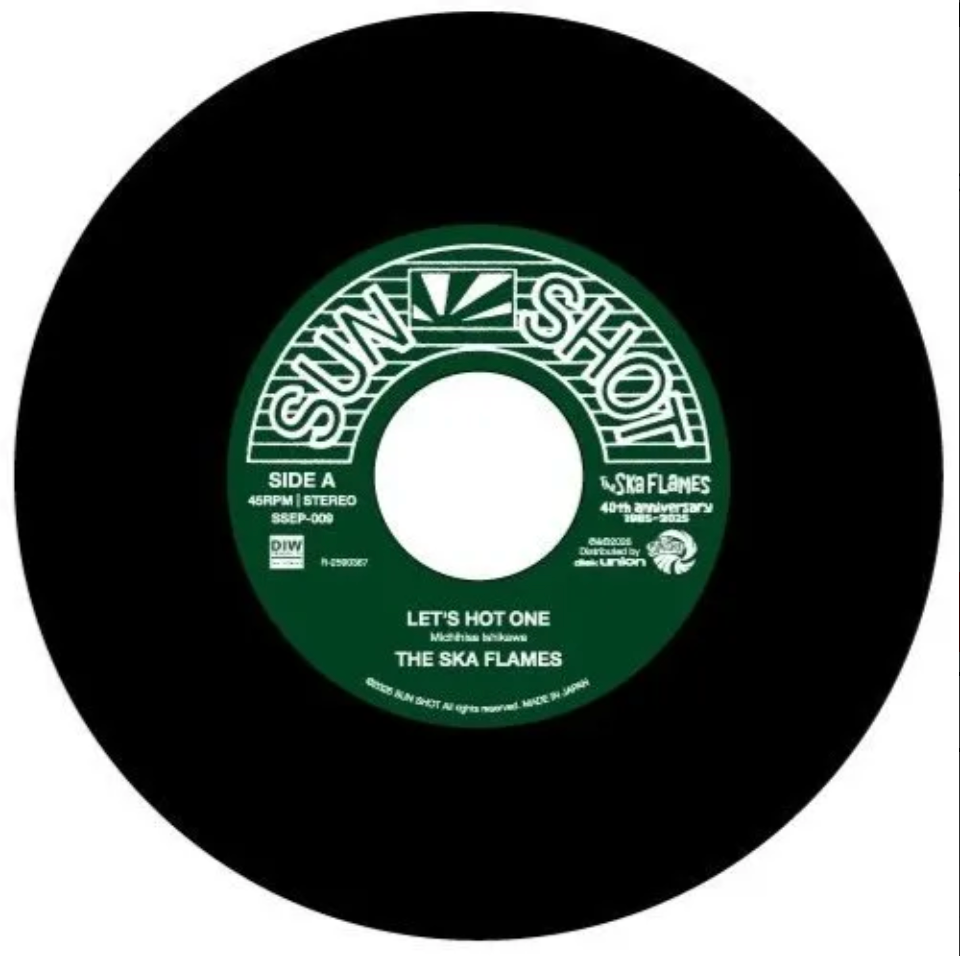 SKA FLAMES, THE (ザ・スカフレイムス ) - Let's Hot One / Hello Long Goodbye (Japan 限定プレス 7"/ New) 2026年01月21日発売!