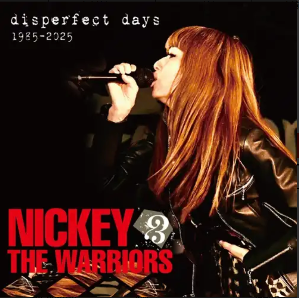 NICKEY & THE WARRIORS (ニッキー&ザ・ウォーリアーズ) - Disperfect Days : Self-cover Best (Japan 限定プレス CD/New)2025年10月29日発売!