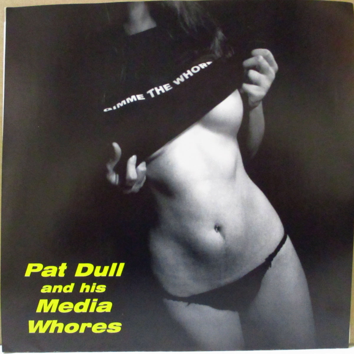 PAT DULL & HIS MEDIA WHORES (パット・ダル・アンド・ヒズ・メディア・ホアーズ) - It's About Time (US '00 オリジナル 7インチ+ステッカー/光沢固紙ジャケ)