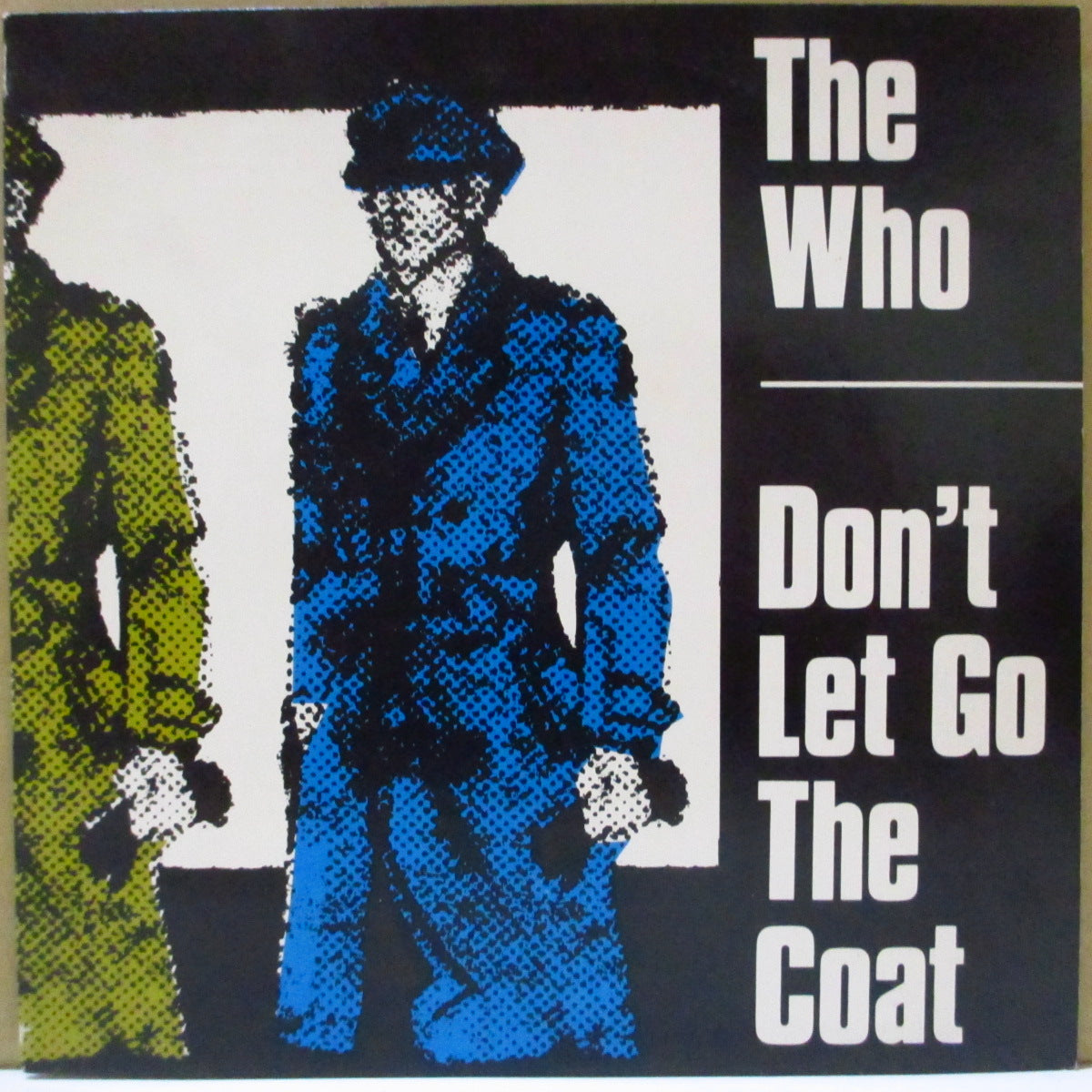 WHO (フー) - Don't Let Go The Coat (UK '81 オリジナル 7インチ+光沢折り返しジャケ)
