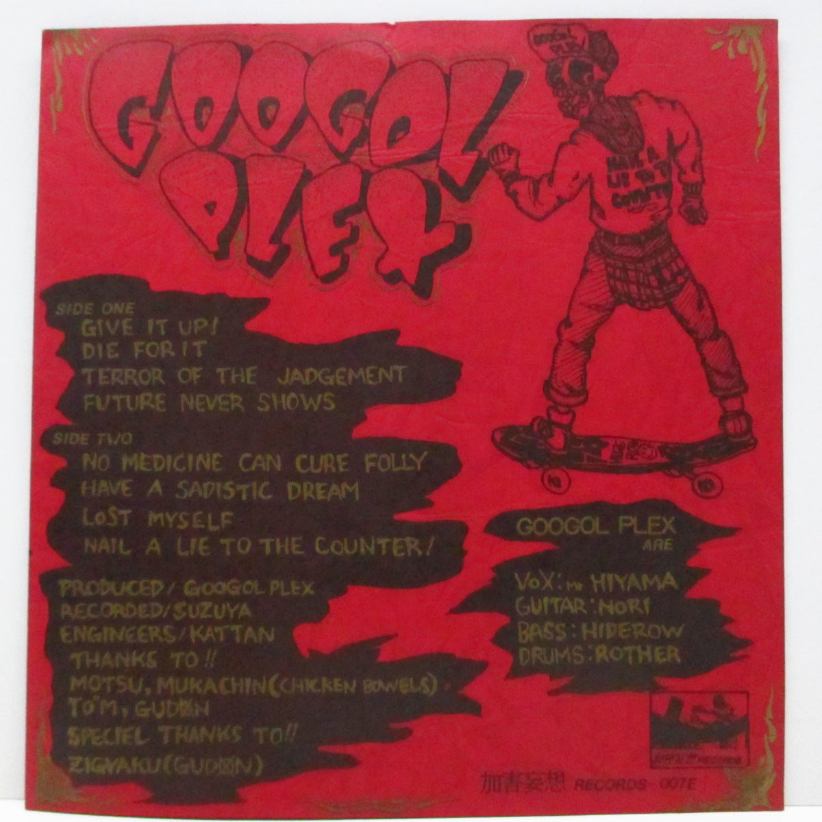 GOOGOL PLEX (グーゴル・プレックス) - Nail A Lie To The Counter! (Japan オリジナル 7"+赤ジャケ)伝説の広島ハードコア唯一作!