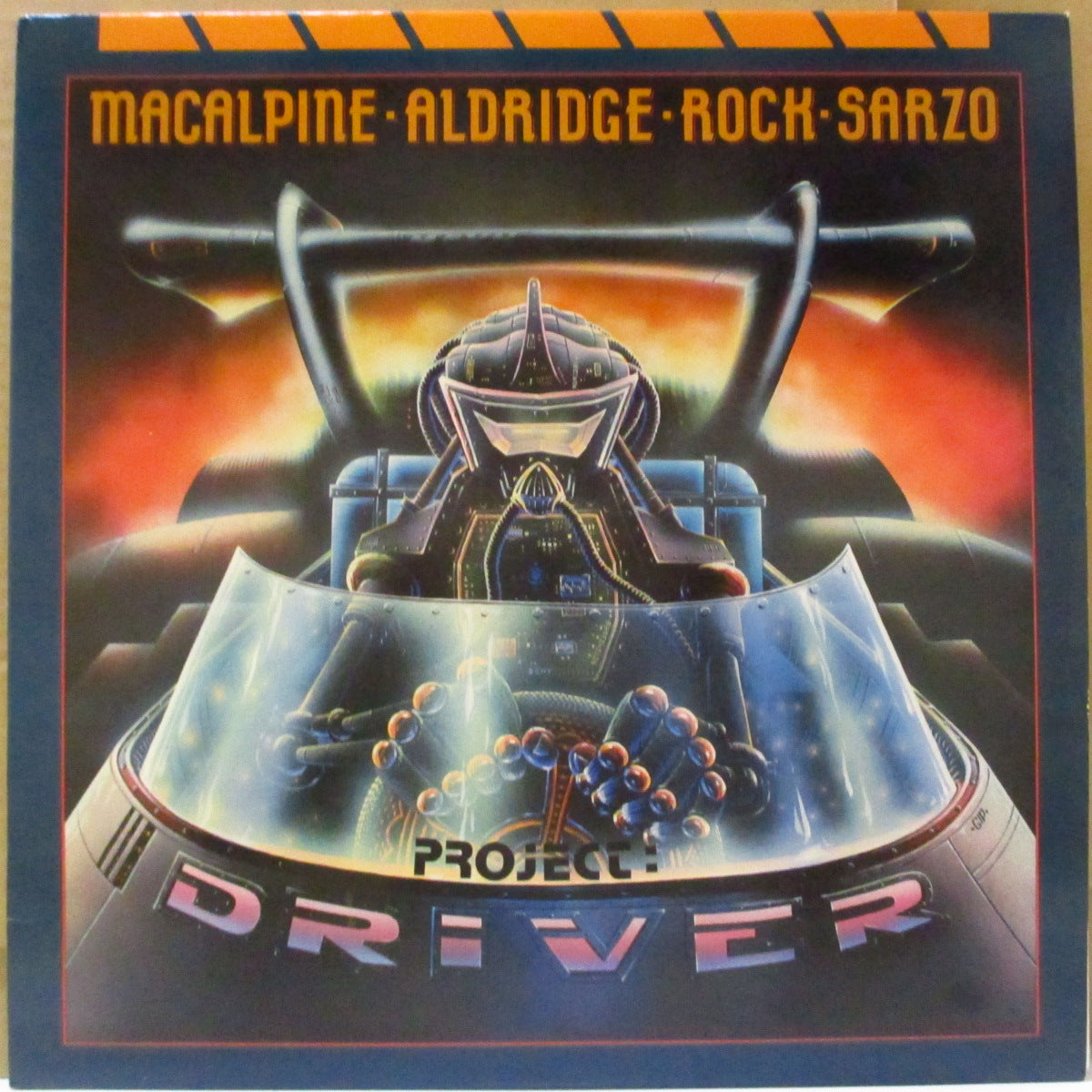 MACALPINE-ALDRIDGE-ROCK-SARZO (マカパイン・アルドリッジ・ロック・サーゾ) - Project: Driver (US オリジナル LP) '86年豪華共演バンド唯一のアルバム