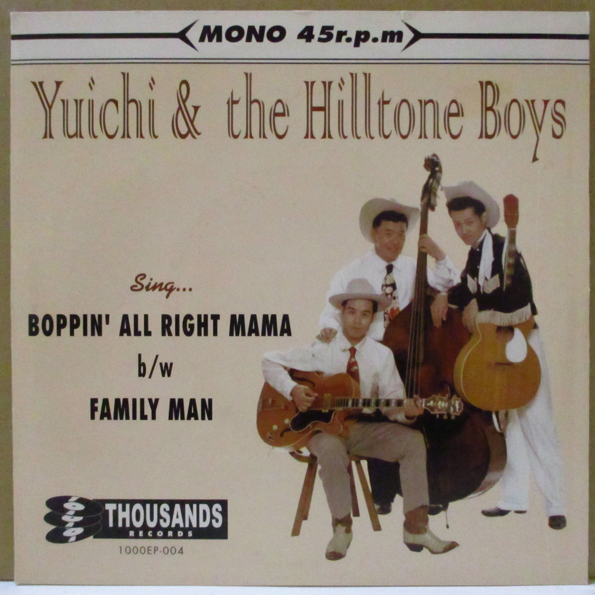 YUICHI & THE HILLTONE BOYS (ユーイチ・アンド・ザ・ヒルトン・ボーイズ) - Boppin' All Right Mama / Family Man (Japan '00 限定 7インチ/光沢固紙ジャケ)