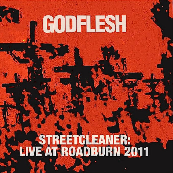 GODFLESH (ゴッドフレッシュ) - Streetcleaner: Live At Roadburn 2011 (EU 限定復刻再発 2xLP/NEW)