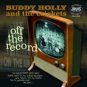 BUDDY HOLLY & The Crickets (バディ・ホリー & ザ・クリケッツ) - Off The Record (UK 限定10インチ LP/New)