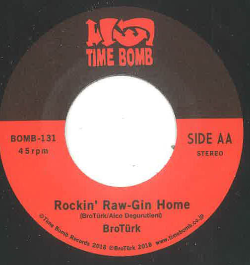 BROTÜRK (ブロトルコ) - Ian-Ryokou / Rockin' Raw-Jin Home (日本タイムボム 300枚限定ジャケ付き7”/New) DEEP大阪地下音楽界のカルト・オール・スター・バンド・デビューシングル!