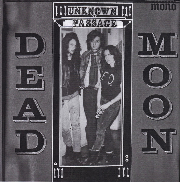 DEAD MOON (デッドムーン) - Unknown Passage (US 限定リマスター再発モノラル LP/ New) 米カルトガレージ'89年2nd アルバム