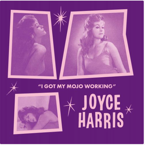 JOYCE HARRIS (ジョイス・ハリス) - I GOT MY MOJO WORKING (TRAILER VERSION) / NO WAY OUT (UK 限定ジャケ付き 7"/New)