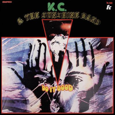 K.C. & THE SUNSHINE BAND (K.C. & ザ・サンシャイン・バンド) - Do It Good (US 限定復刻再発 LP/New)