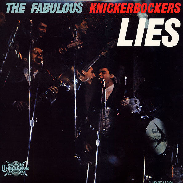 KNICKERBOCKERS, THE (ザ・ファビュラス・ニッカーボッカーズ) - Lies (US Reissue Mono LP / New)