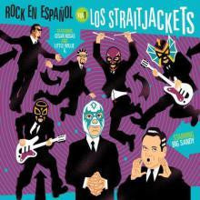 LOS STRAITJACKETS (ロス・ストレイトジャケッツ) - Rock en Español, Vol.1 (US 限定見開きデジパックCD /New ) '07年スペイン語カヴァコラボ