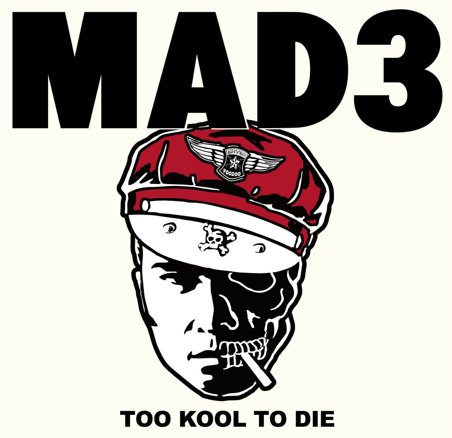 MAD 3 (マッド・スリー) - Too Kool To Die (日本 自主制作限定CDx2枚組/New) 36年の歴史が詰まった怒涛の全33曲収録の二枚組ベストアルバム CD! この作品を最後にMAD3は活動を休止!先着で特典「メッセージカード」付き!