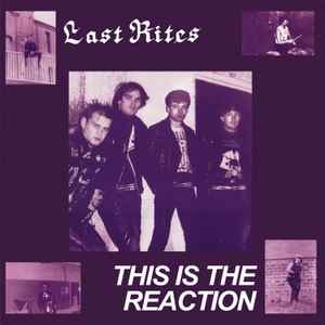 LAST RITES (ラスト・ライツ) - This Is The Reaction (German 「正規」限定再発 LP / New) '84年ファーストアルバム!