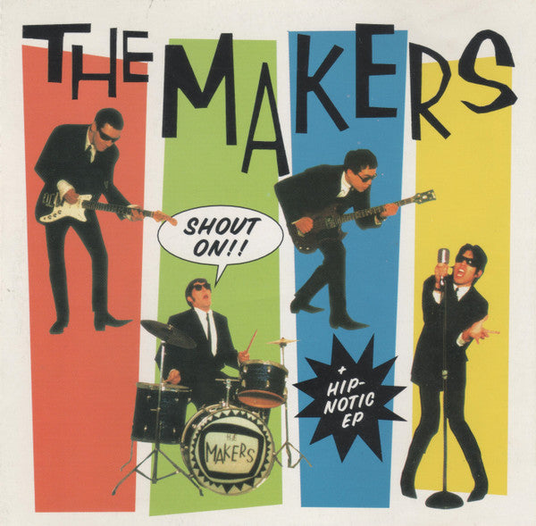 MAKERS (メイカーズ) - Shout On! / Hip-Notic EP (US オリジナルCD/廃盤 New)