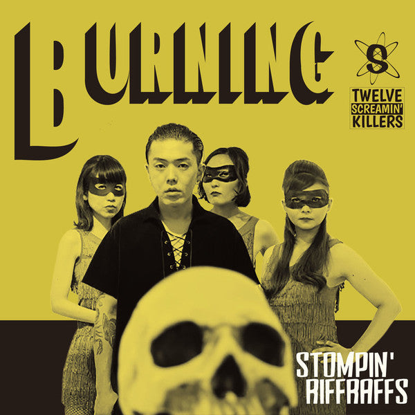 STOMPIN’ RIFFRAFFS (ストンピン・リフラフズ) - Burning (Japan 再発 デジパックCD/New) 永らく廃盤の名作サード・アルバム再発化! バンド・ステッカー付き