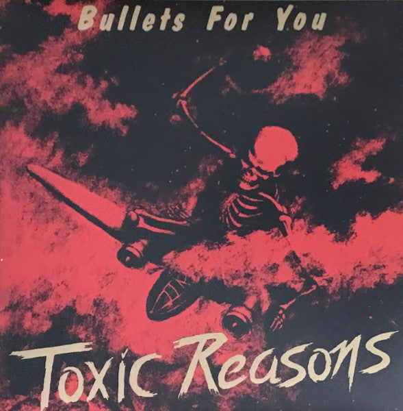 TOXIC REASONS (トキシック・リーズンズ) - Bullets For You (UK 限定再発「レッドヴァイナル」LP/ New)