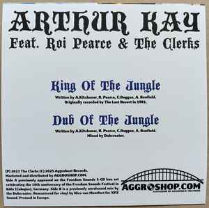 ARTHUR KAY feat.Roi Pearce & The Clerks (アーサー・ケイ feat. ロイ・ピアース & ザ ・クラークス) - King Of The Jungle / Dub Of The Jungle (Dutch「正規」 限定プレス再発 7"/ New) ラスト・リゾード名曲のレゲエバージョン!