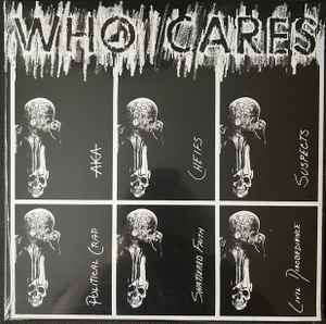 V.A. ('81 南カリフォルニアのパンク/ハードコア・コンピ!) - Who Cares (US「正規」限定プレス再発 LP/ New)