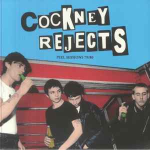 COCKNEY REJECTS (コックニー・リジェクツ) - Peel Sessions 79/80 (EU 限定プレス LP/ New)