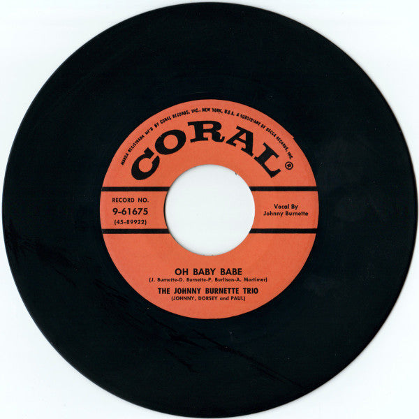 JOHNNY BURNETTE TRIO (ジョニー・バーネット・トリオ) - Oh Baby Babe / Midnight Train (US 限定復刻リプロ再発 7"/New)