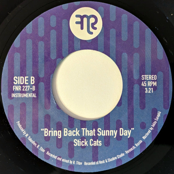 STICK CATS (スティック・キャッツ) - Stormy / Bring Back That Sunny Day (UK 300枚限定 7インチ/New) MODジャジー・ファンキーノーザン・カヴァ!
