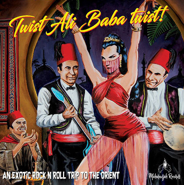 V.A. (中近東イメージ・エギゾチックR&Rコンピ) - Twist Ali Baba Twist! (EU 限定プレス LP/New)