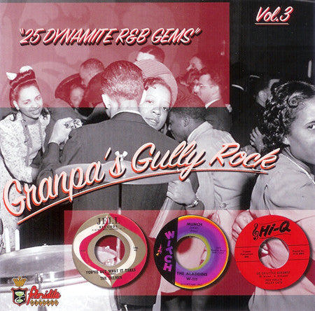 V.A. (R&B、ドゥワップ踊れる曲のみ編集コンピ第3弾。) - Grandpa's Gully Rock Vol. 3 (EU 限定 CD/New)