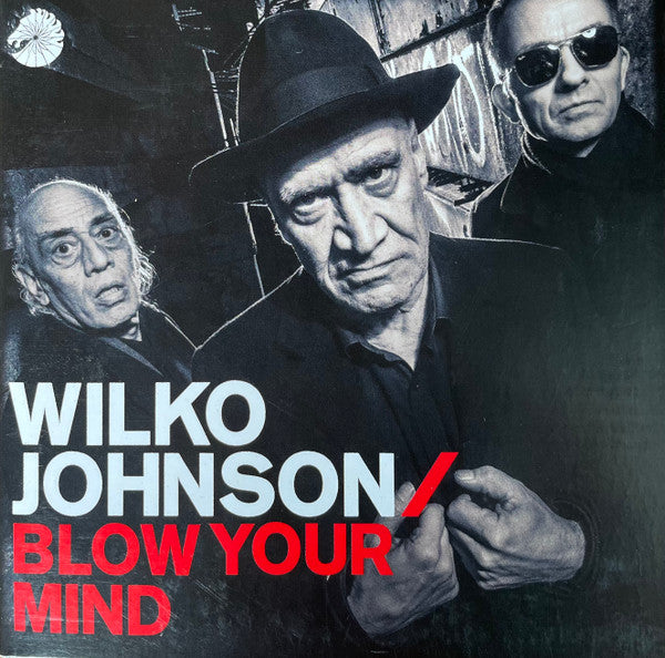 WILKO JOHNSON (ウィルコ・ジョンソン) - Blow Your Mind (EU 限定見開き紙ジャケ CD/New)