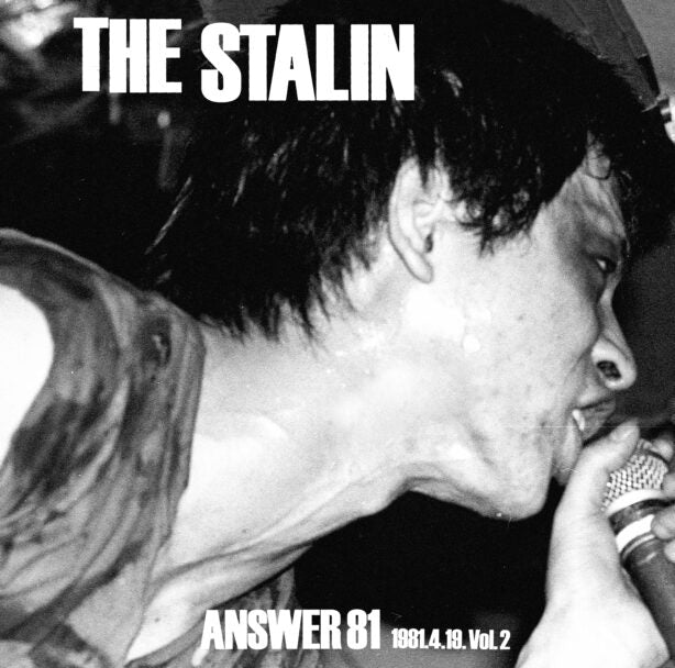 STALIN, THE (ザ・スターリン) - Answer 81 1981.4.19. Vol.2 (Japan 限定プレス CD/ New)
