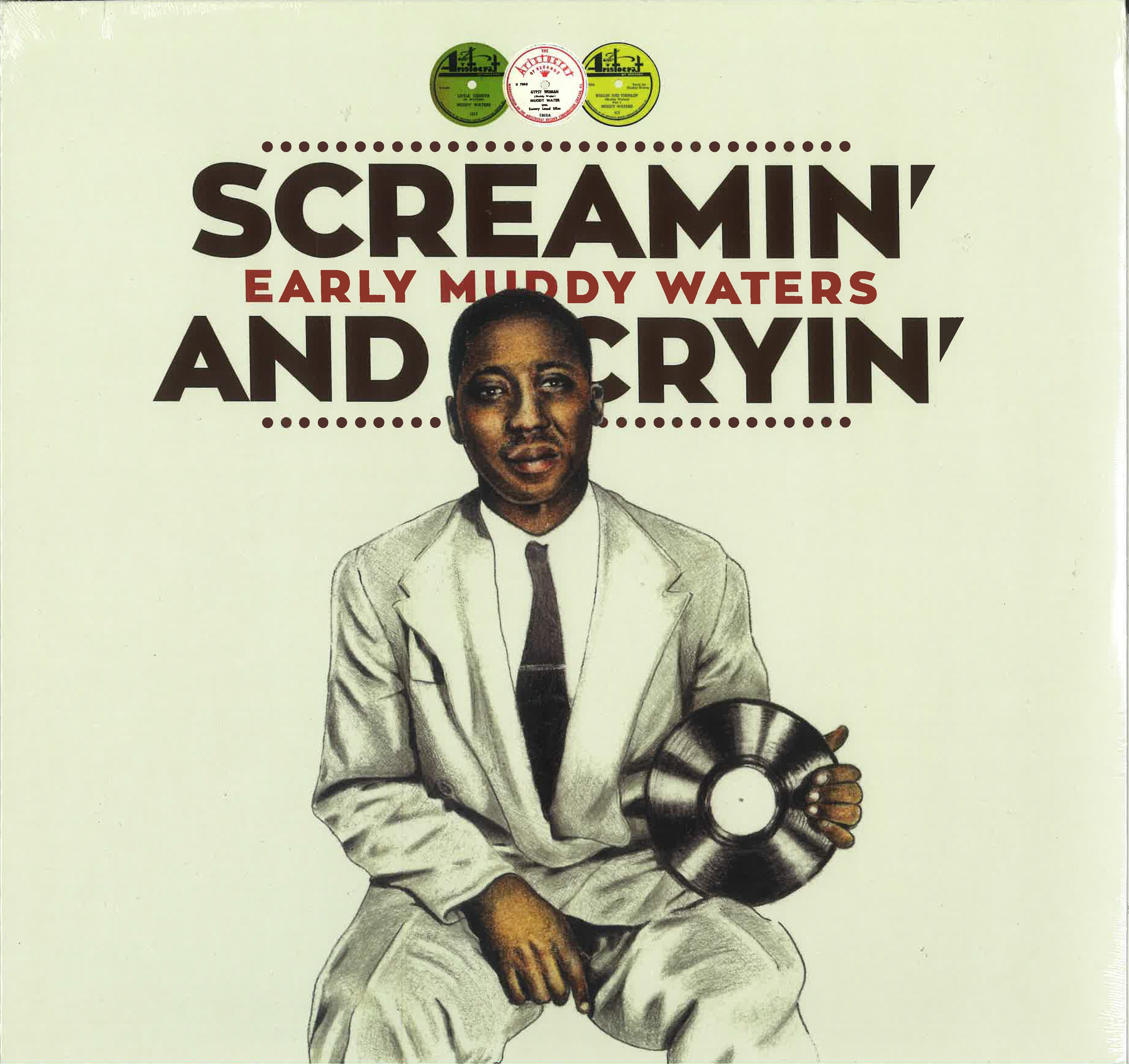 MUDDY WATERS (マディ・ウォーターズ) - Screamin’ and Cryin’ (スペイン限定リリース LP/New)デビュー時'48〜50年78回転SPx8枚の編集コンピ!