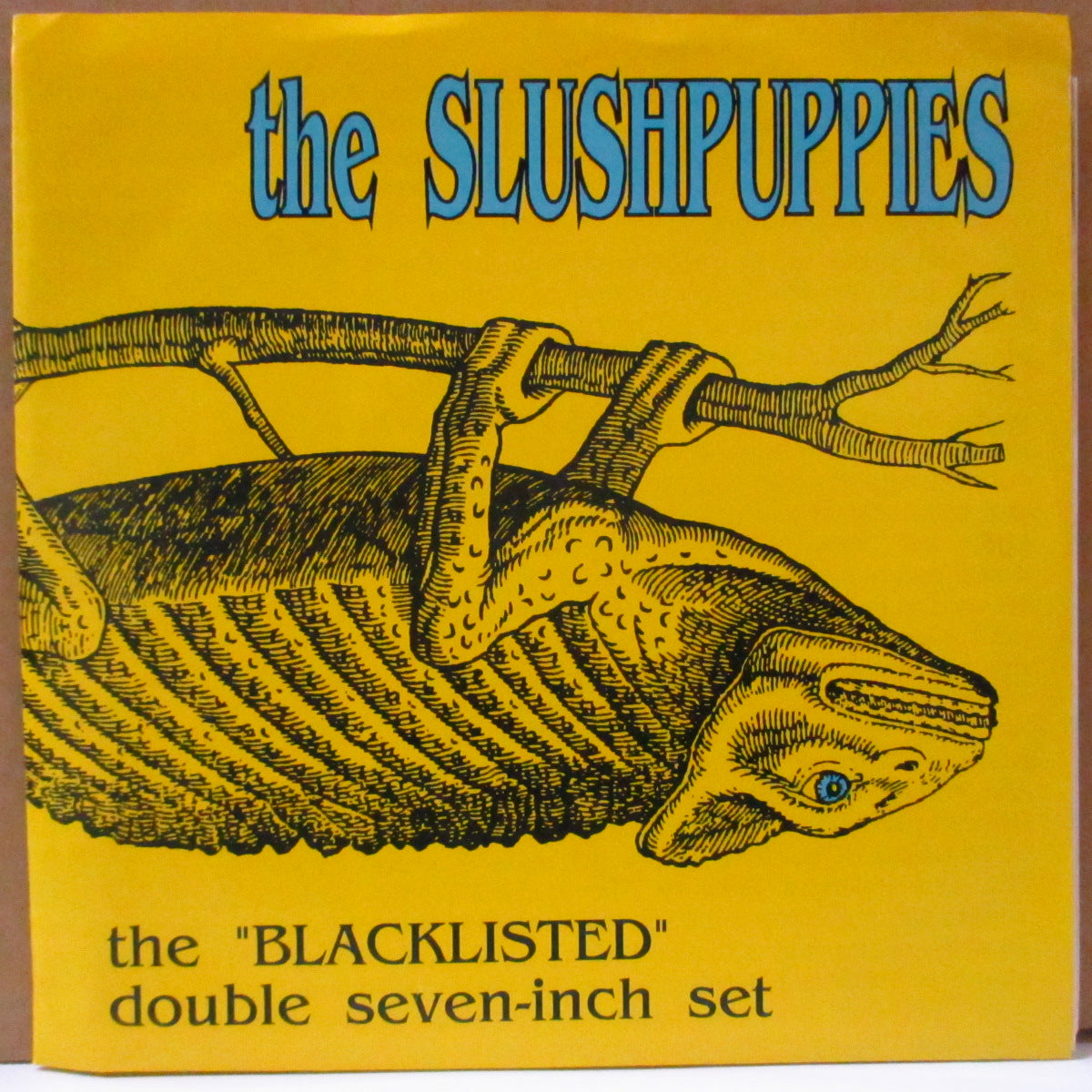 SLUSHPUPPIES, THE (ザ・スラッシュパピーズ) - Blacklisted (US Orig.2x7")