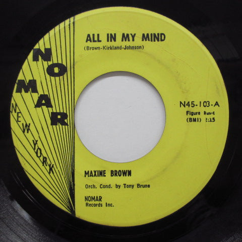 MAXINE BROWN (マキシン・ブラウン) - Harry Let’s Marry / All In My Mind (Orig)