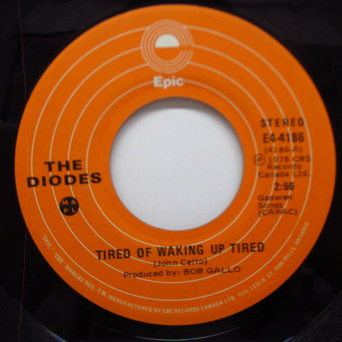 DIODES, THE (ザ・ダイオーズ) - Tired Of Waking Up Tired (Canada オリジナル 7"/カンパニースリーブ) 「名曲」'78年セカンド!