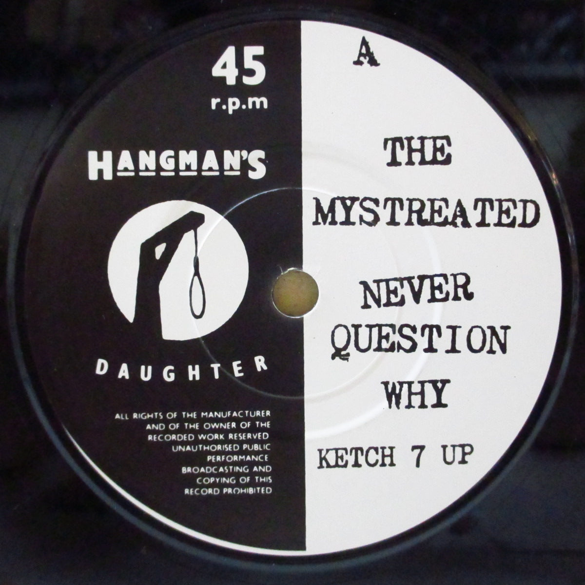 MYSTREATED, THE (ザ・ミストリーテッド) - Never Question Why (UK 500枚限定 7"/カンパニースリーブ)