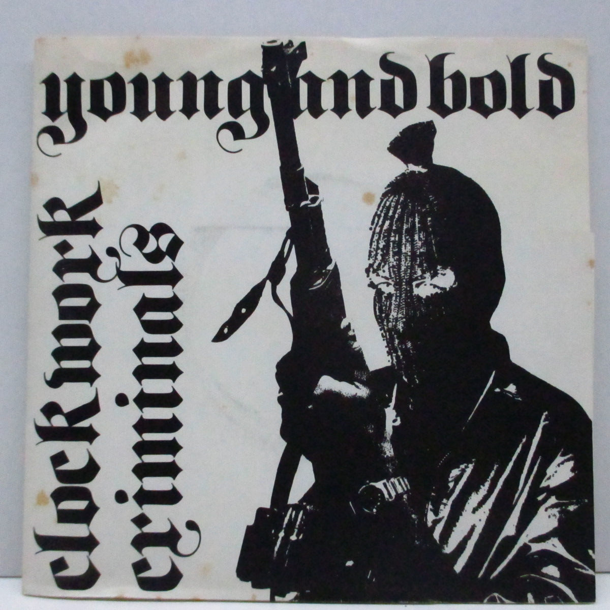 CLOCKWORK CRIMINALS (クロックワーク・クリミナルズ) - Young And Bold (UKオリジナル 7"EP)