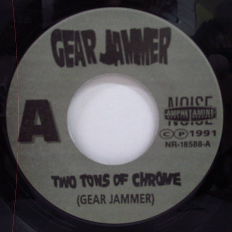 GEAR JAMMER-Two Tons Of Chrome (US 400 Ltd.7 ")