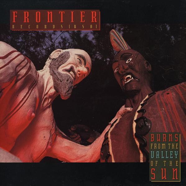 V.A. (Frontier社サンプラー) - Burns From The Valley Of The Sun (US Limited LP「廃盤 New」)
