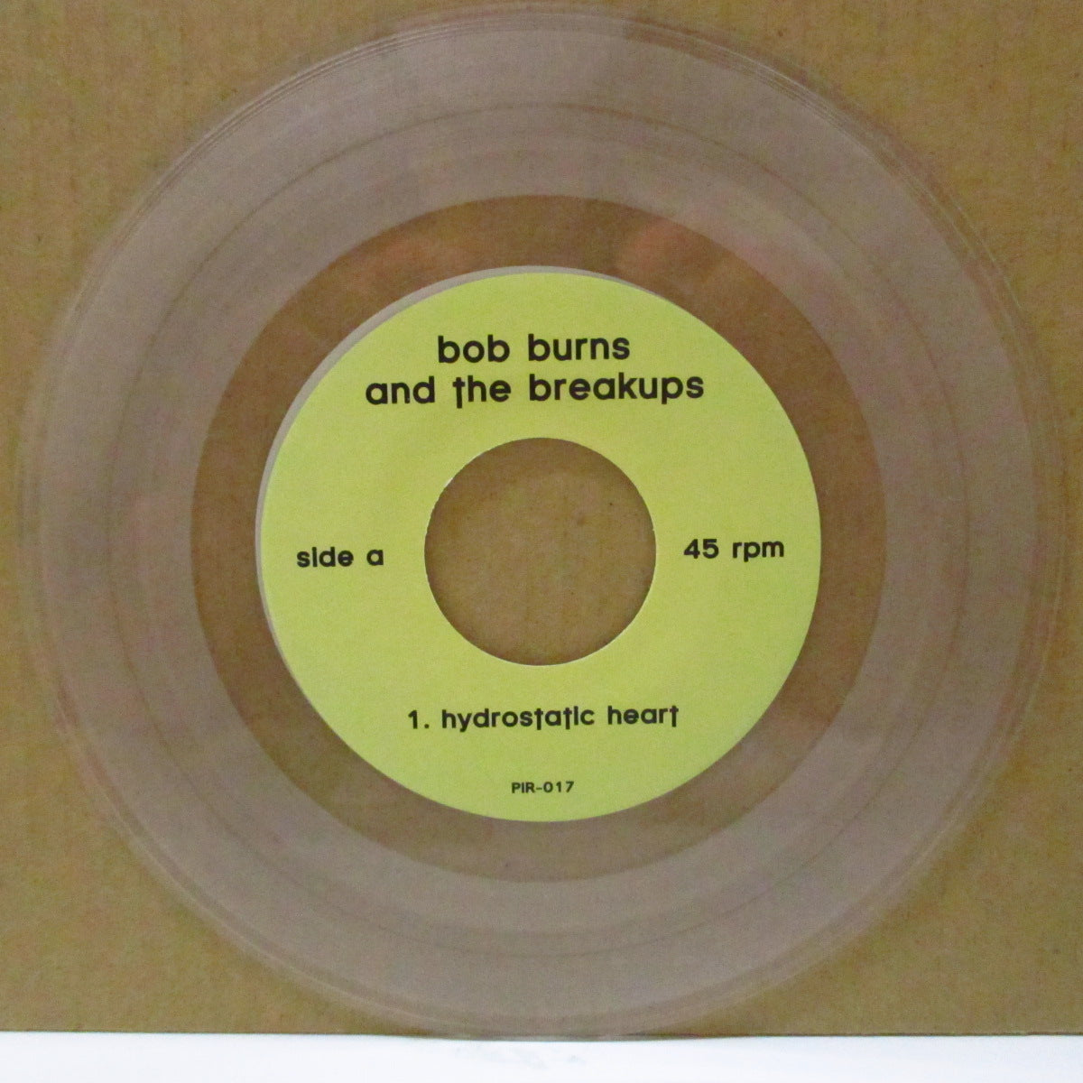 BOB BURNS AND THE BREAKUPS (ボブ・バーンズ・アンド・ザ・ブレイクアップス) - Hydrostatic Heart +2 (US Limited Clear Vinyl 7")