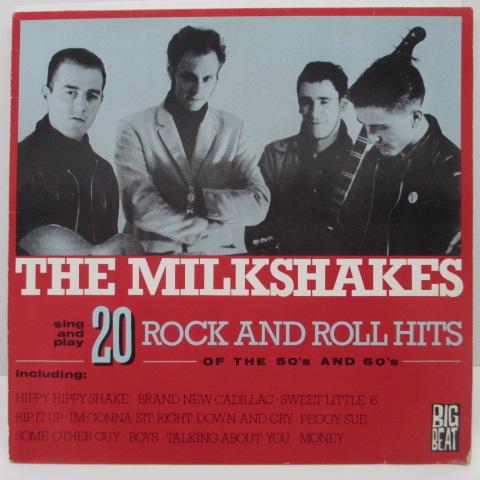 MILKSHAKES (ザ・ミルクシェイクス) - 20 Rock And Roll Hits Of The 50's And 60's (UK Orig.LP)