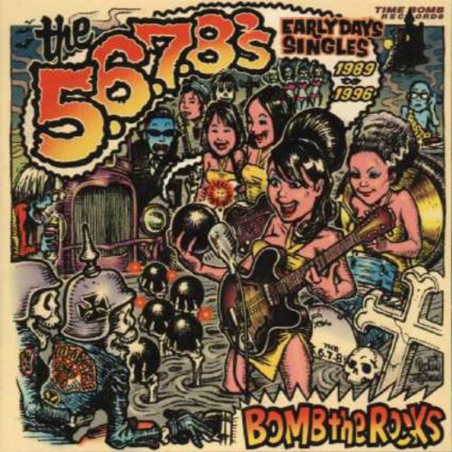 5.6.7.8’S (ザ・ファイブ・シックス・セブン・エイツ) - BOMB THE ROCKS / Early Days Singles 1989-1996 (Japan タイムボム 限定 CD/New) 初期コンピ27曲!