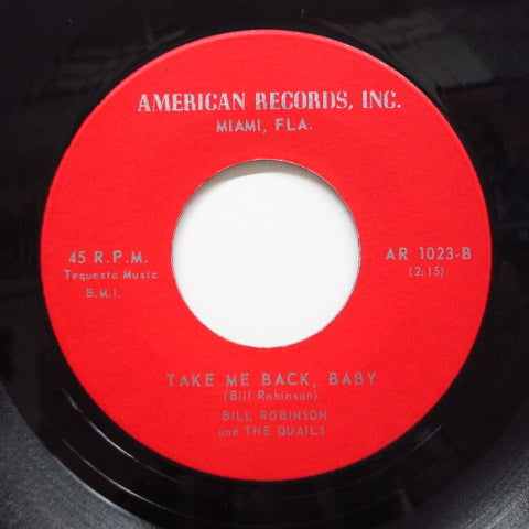 BILL ROBINSON & THE QUAILS - The Cow / Take Me Back, Baby