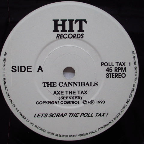 CANNIBALS / VOICE OF THE PEOPLE (カニバルズ/ヴォイス・オブ・ザ・ピープル) - Axe The Tax! (UK オリジナル 7インチ+PS)