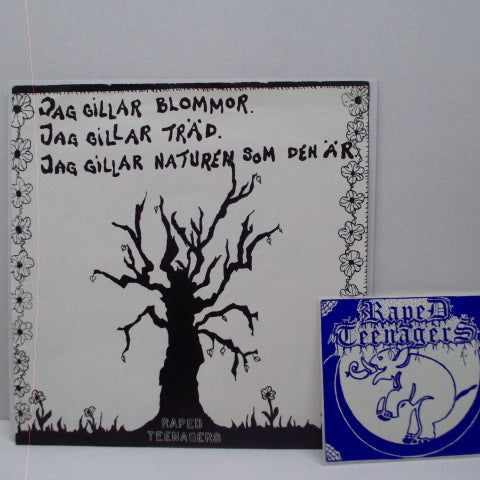 RAPED TEENAGERS - Jag Gillar Blommor...(Sweden Orig.7")