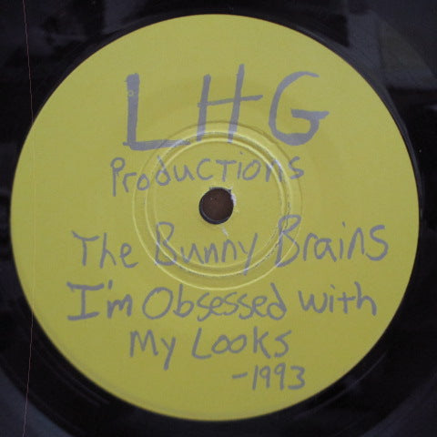 BUNNY BRAINS, THE-I'm Obsessed With My Looks / Bus Boy Bop (US Orig.7 ")